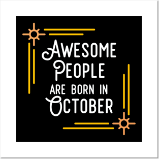 Awesome People Are Born In October (White Text, Framed) Posters and Art